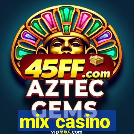 mix casino